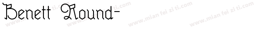 Benett Round字体转换